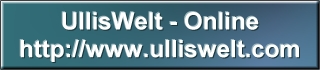 ... zu Ullis-Welt ... zu Ullis-Welt