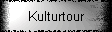 Kulturtour